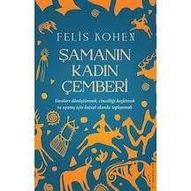 Şamanın Kadın Çemberi - Felis Kohen - Destek Yayınları