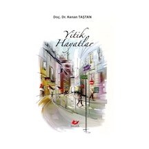 Yitik Hayatlar / Doç. Dr. Kenan Taştan