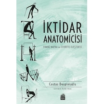 İktidar Anatomicisi - Franz Kafka ve Otorite Eleştirisi - Costas Despiniadis - Sümer Yayıncılık