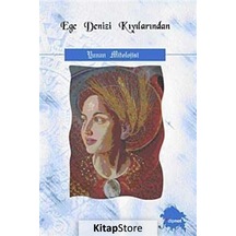Kitapstore Ege Denizi Kıyılarından Yunan Mitolojisi / Aydın Bodur