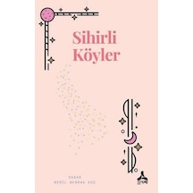 Sihirli Köyler / Beril Berrak Koç