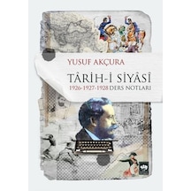 Tarihi Siyasi - Yusuf Akçura - Ötüken Neşriyat