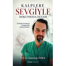 Kalplere Sevgiyle Dokunmaya Devam