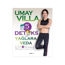 5 Günlük Detoks ile Yağlara Veda - Umay Villa - Alfa Yayıncılık