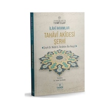 İlahî İkramlar Tahavî Akîdesi Şerhi / Dr. Nidâl B. İbrahim Âle...