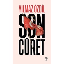 Son Cüret - Yılmaz   Özdil