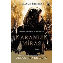 Karanlık Miras - Karanlık Zihinler Serisi 4.Kitap - Alexandra Bracken - Parodi Yayınları