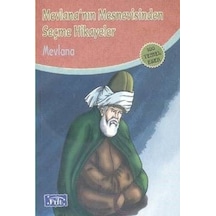 Mevlana Mesnevisinden Seçme Hikayeler (100 Temel Eser - İlköğretim) - Mevlana Celaleddin-i Rumi - Parıltı Yayınları