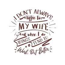 İ Dont Listening To My Wife Sticker 17x17 Cm Kahverengi