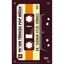 90'lar Türkçe Pop Müzik - Yağmur Eylül Dönmez - Gece Kitaplığı