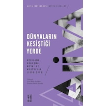 Dünyaların Kesiştiği Yerde / Aliya İzzetbegoviç