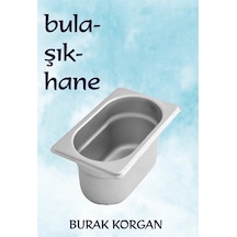 Bulaşıkhane - Burak Korgan - Platanus Publishing