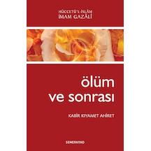 Ölüm ve Sonrası Kabir Kıyamet Ahiret  - Hüseyin Okur  - Semerkand Yayınları