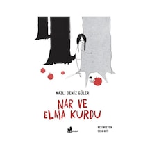 Nar ve Elma Kurdu - Naz Deniz Güler - Çınar Yayınları