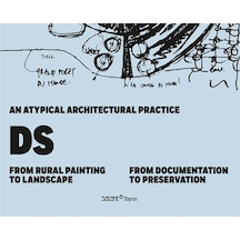 An Atypical Architectural Pratice Ds: From Rural Painting To Landscape - Pelin Derviş - YEM Yayın