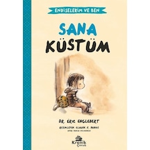 Sana Küstüm - Endişelerim ve Ben 1 - Eric Englebert - Kronik Kitap