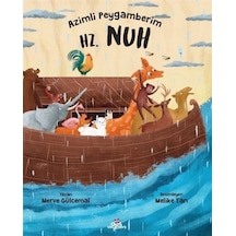 Azimli Peygamberim Hz. Nuh / Merve Gülcemal