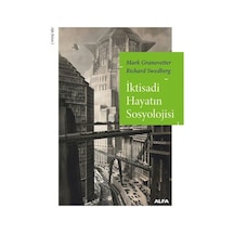İktisadi Hayatın Sosyolojisi / Mark Granovetter