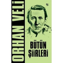 Orhan Veli - Bütün Şiirleri - Orhan Veli Kanık - Halk Kitabevi