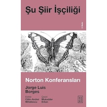 Şu Şiir İşçiliği-Norton Konferansları - Jorge Luis Borges - Ketebe
