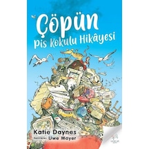 Çöpün Pis Kokulu Hikayesi - Katie Daynes - Uçan At
