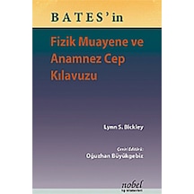 Bates'in Fizik Muayene ve Anamnez Cep Kılavuzu - Peter G. Szilagyi -  Lynn S. Bickley - Nobel Tıp Kitabevleri