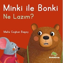 Minki İle Bonki / Ne Lazım / Melis Coşkun Başay