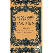Tolkien - Hayallerin Efendisi - Melissa Mey - Destek Yayınları