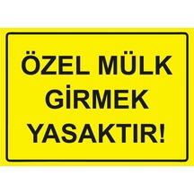 Özel Mülk Girmek Yasaktır İsg Uyarı Levhası Pvc A4 21x30 Cm