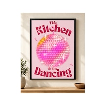 Mutfakta Dans Pembe Disko Topu Posteri Retro Yazılı Dekoratif Mutfak Posteri 21x30 Cm Çerçevesiz