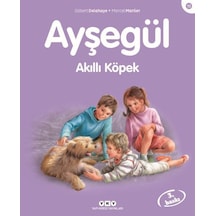 Ayşegül 15 - Akıllı Köpek - Marcel Marlier -  Gilbert Delahaye - Yapı Kredi Yayınları