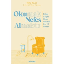 Okumak Nefes Almaktır - Miha Kovac - Portakal Kitap