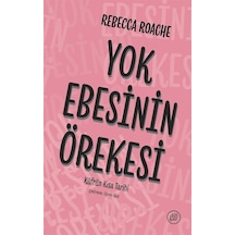 Yok Ebesinin Örekesi: Küfrün Kısa Tarihi / Rebecca Roache