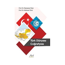 Türk Dünyası Coğrafyası / Prof. Dr. Ramazan Özey