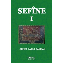 Sefine I / Ahmet Yaşar Çakmak
