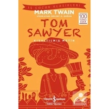 Tom Sawyer Kısaltılmış Metin : İş Çocuk Klasikleri 100 Temel Eser