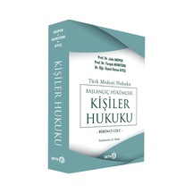 Türk Medeni Hukuku Başlangıç Hükümleri / Kişiler Hukuku 1.Cilt
