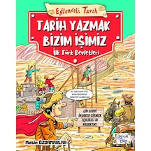 Tarih Yazmak Bizim Işimiz Ilk Türk Devletleri - Metin Özdamarlar - Eğlenceli Bilgi Yayınları