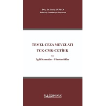 Temel Ceza Mevzuatı Tck-cmk-cgtihk