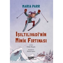 Işıltılıvadi'nin Minik Fırtınası - Maria Parr - Yapı Kredi Yayınları