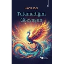 Tutamadığım Gözyaşım / Havva İğci