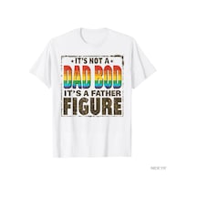 Tarzsokak Retro It's Not A Dad Bod It's A Father Figure Babalar Günü Tişörtü Erkekler Kadınlar İçin %10 Beyaz