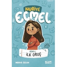 Görev: İlk Oruç - Nuriye Ecmel - Merve Özcan - Gülce Çocuk