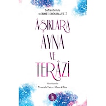 Aşıklara Ayna ve Terazi - Safranbolulu Mehmet Emin Halveti - H Yayınları