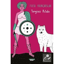 Yeryüzü Kitabı - Fulya Kılınçarslan - Notos