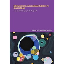 Simülasyonlarla Uluslararası İlişkiler ve Siyaset Bilimi- İstanbul Bilgi Üniv.Yayınları