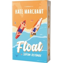 Float Suyun Üstünde - Kate Marchant - Artemis Yayınları