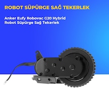 Anker Eufy Robovac G20 Hybrid Robot Süpürge Sağ Tekerlek