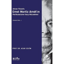 Alman Filozofu Ernst Mortız Arndt'In Partikularizme Karşı Müca... 9786257201063