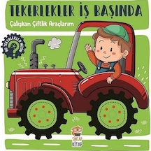 Çalışkan Çiftlik Araçlarım-Tekerlekler İş Başında - Hilal Sivri - Sincap Kitap